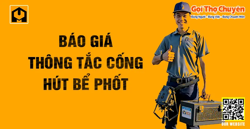 Banner báo giá dịch vụ thông tắc cống và hút bể phốt của Gọi Thợ Chuyên, với hình ảnh kỹ thuật viên thân thiện, chuyên nghiệp.